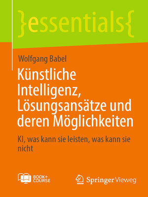 cover image of Künstliche Intelligenz, Lösungsansätze und deren Möglichkeiten